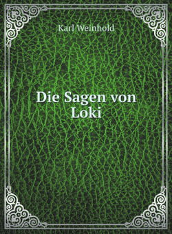 Die Sagen von Loki | Karl Weinhold