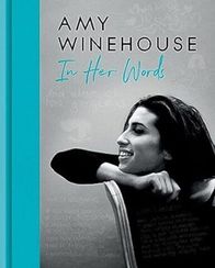Amy Winehouse - In Her Words