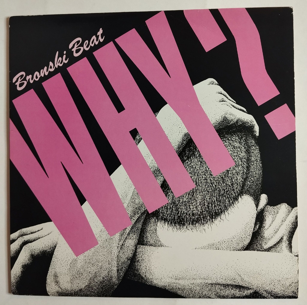 Винтажная виниловая пластинка LP Bronski Beat Why? (Canada 1984)