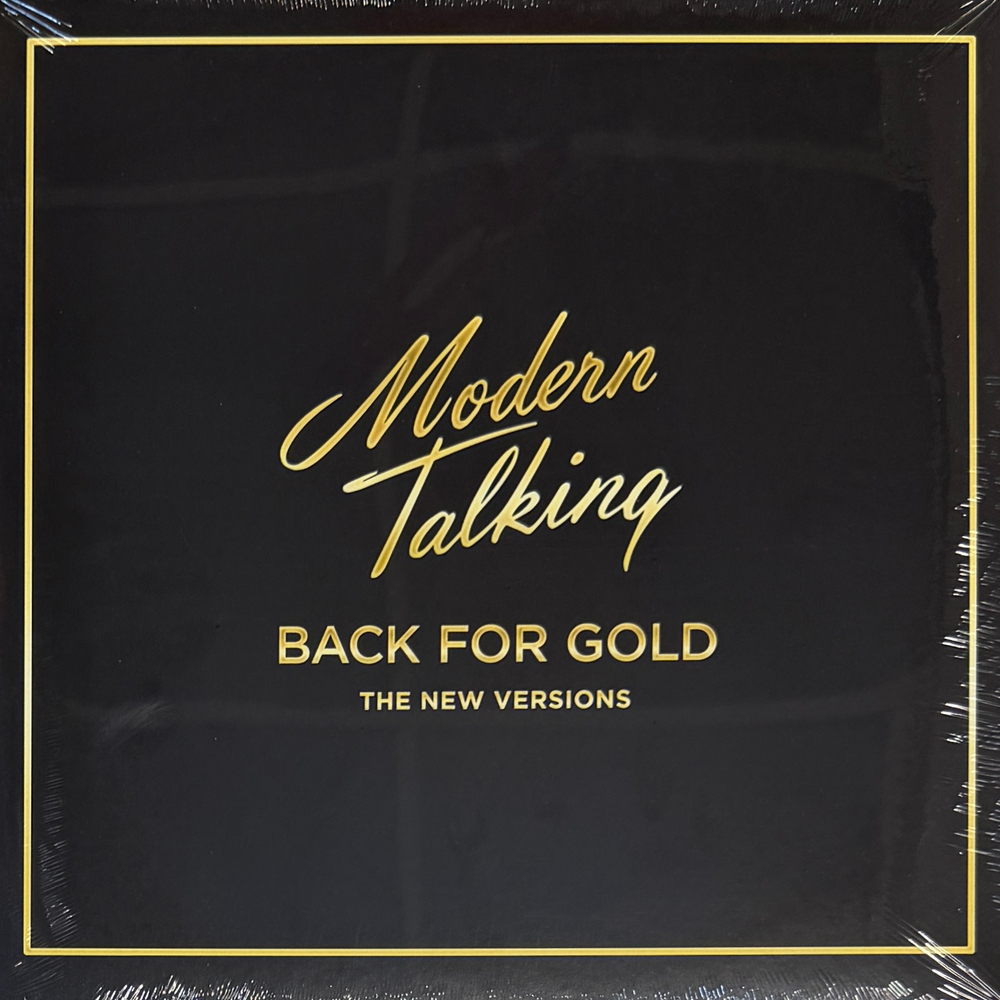 Modern Talking – Back For Gold - The New Versions (Европа 2017г.) Т