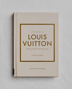 The Little Book of Louis Vuitton. Иллюстрированная книга о модном доме Louis Vuitton (на английском языке)