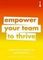 A Practical Guide to Management : Empower Your Team to Thrive
