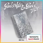 Альбом ITZY - Girls Will Be Girls (Box Ver.) (Apple music)
