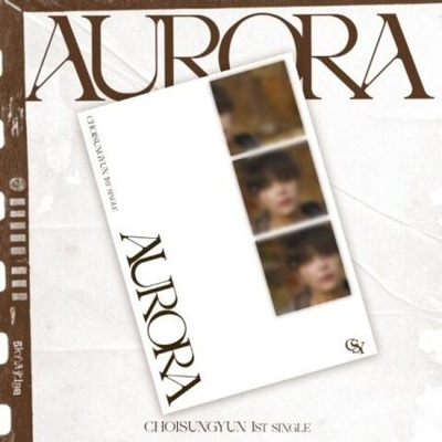 Альбом CHOISUNGYUN - AURORA 1st Single Album