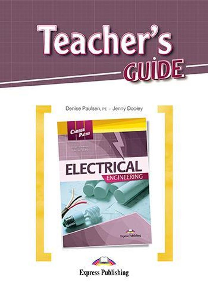 Electrical Engineering (esp). Teacher&#39;s Guide. Книга для учителя