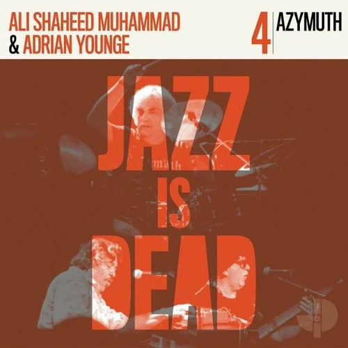 Adrian Younge & Ali Shaheed Muhammad - Jazz Is Dead 004: Azymuth