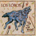 Los Lobos / How Will The Wolf Survive (LP)