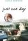 Just One Day