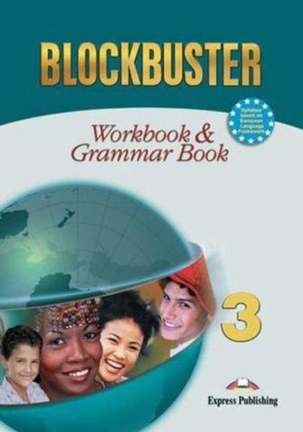 Blockbuster 3. Workbook & Grammar Book. Pre-Intermediate. Рабочая тетрадь и грамматический справочник