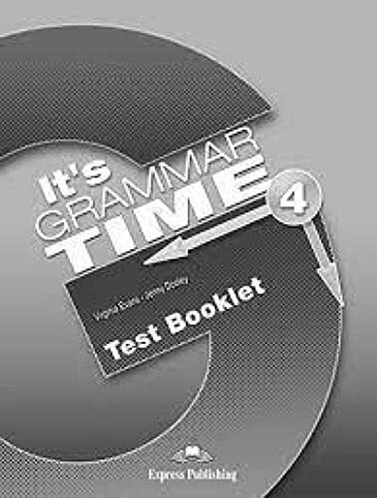 IT&#39;s GRAMMAR TIME 4 Level 4 TEST BOOKLET