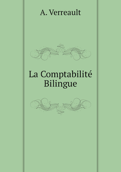 La Comptabilité Bilingue | A. Verreault