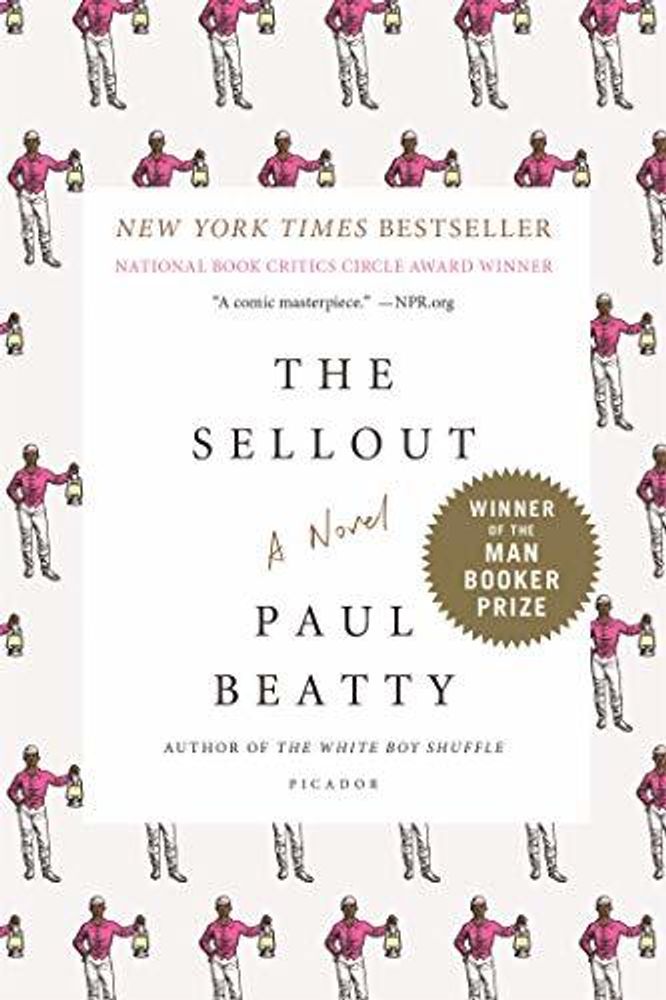 Sellout, the (Booker Prize&#39;16)