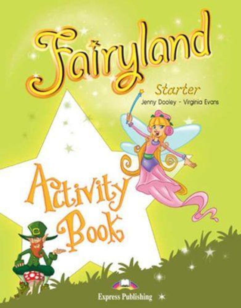 Fairyland Starter. Activity Book. Рабочая тетрадь