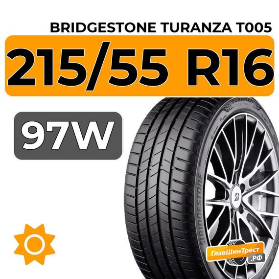 Bridgestone Turanza T005 215/55 R16 97W