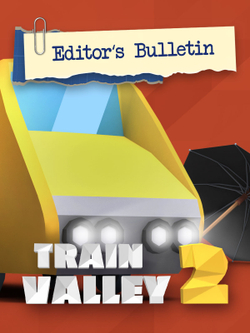 Train Valley 2 - Editor's Bulletin (для ПК, цифровой код доступа)