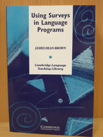 Using Surveys in Language Programs (Cambridge Language Teaching Library) 1st Edition