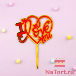 Топпер надпись «I Love You», сердце со стрелами