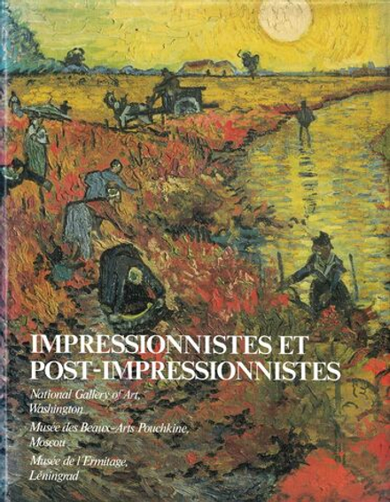 Живопись импрессионистов и постимпрессионистов: Государственный Эрмитаж, ГМИИ им. А.С. Пушкина, Национальная художественная галерея в Вашингтоне