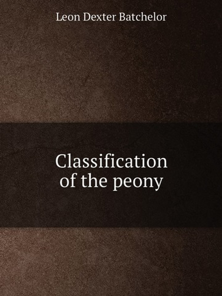 Classification of the peony | Leon Dexter Batchelor