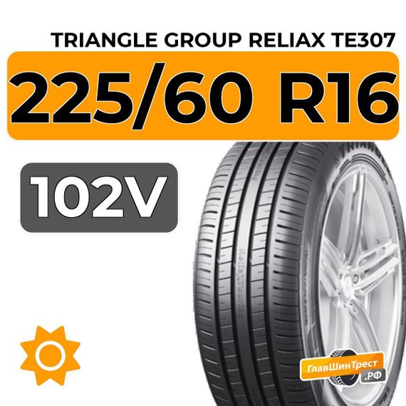 Triangle Group ReliaX TE307 225/60 R16 102V XL