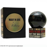 Yes I Was Madly In Love, But That Was Yesterday