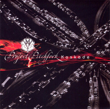 CD: Project Pitchfork — «Kaskade» (2005)