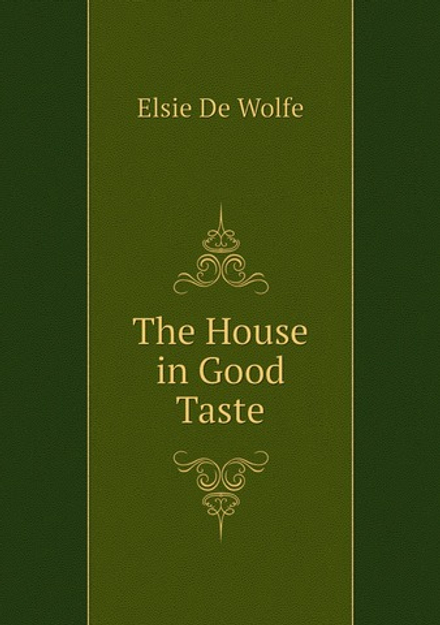 The House in Good Taste | Elsie De Wolfe
