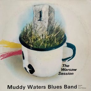 Muddy Waters Blues Band / The Warsaw Session 1-2 (2LP)