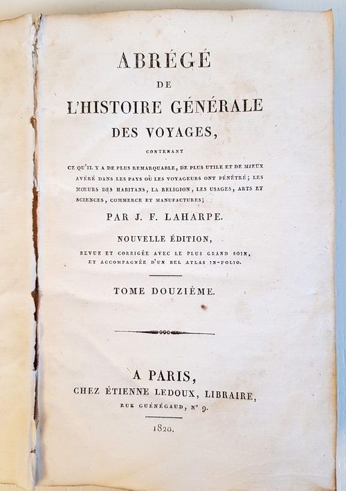 "Abrege de lhistoire generale des voyages (Краткое изложение Всеобщей истории путешествий). Tome IX, XII, XIX". Par M. de la Harpe (де Лагарп). 1820 г.