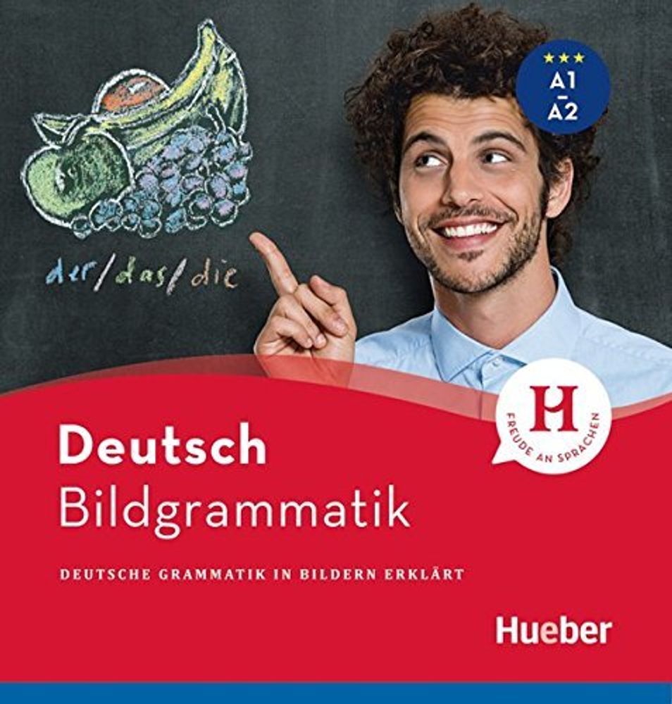 Bildgrammatik Deutsch: Deutsche Grammatik in Bildern erklaert