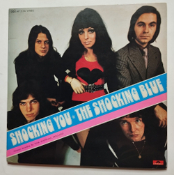 Винтажная виниловая пластинка LP Shocking Blue Shocking You (Japan 1971) (No Obi)