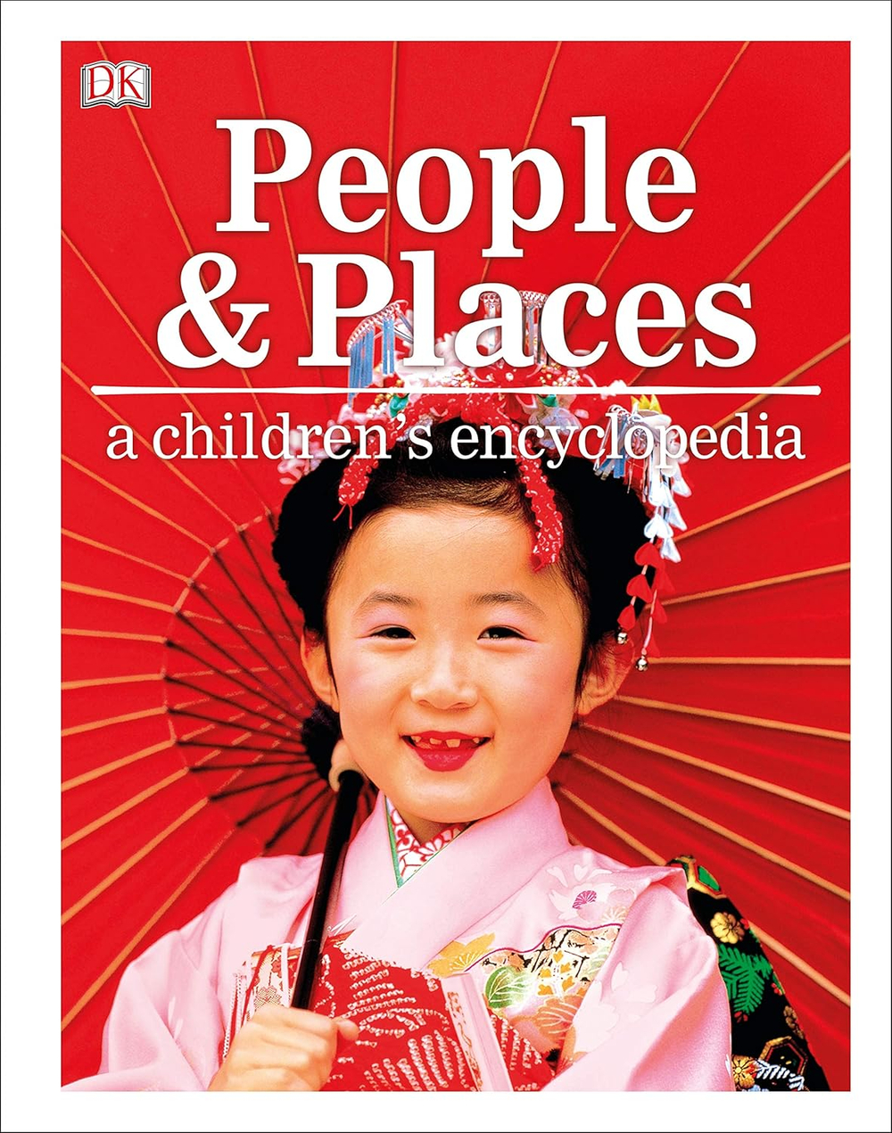 People and Places: A Children's Encyclopedia Hardcover