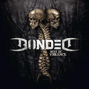 Bonded / Rest In Violence (Limited Edition)(CD)