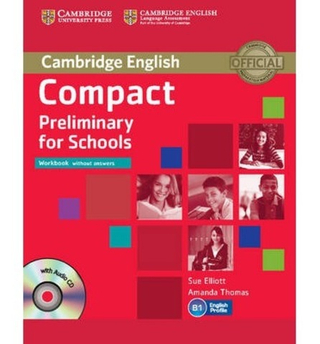 Compact Preliminary for Schools  Workbook without answers with Audio CD