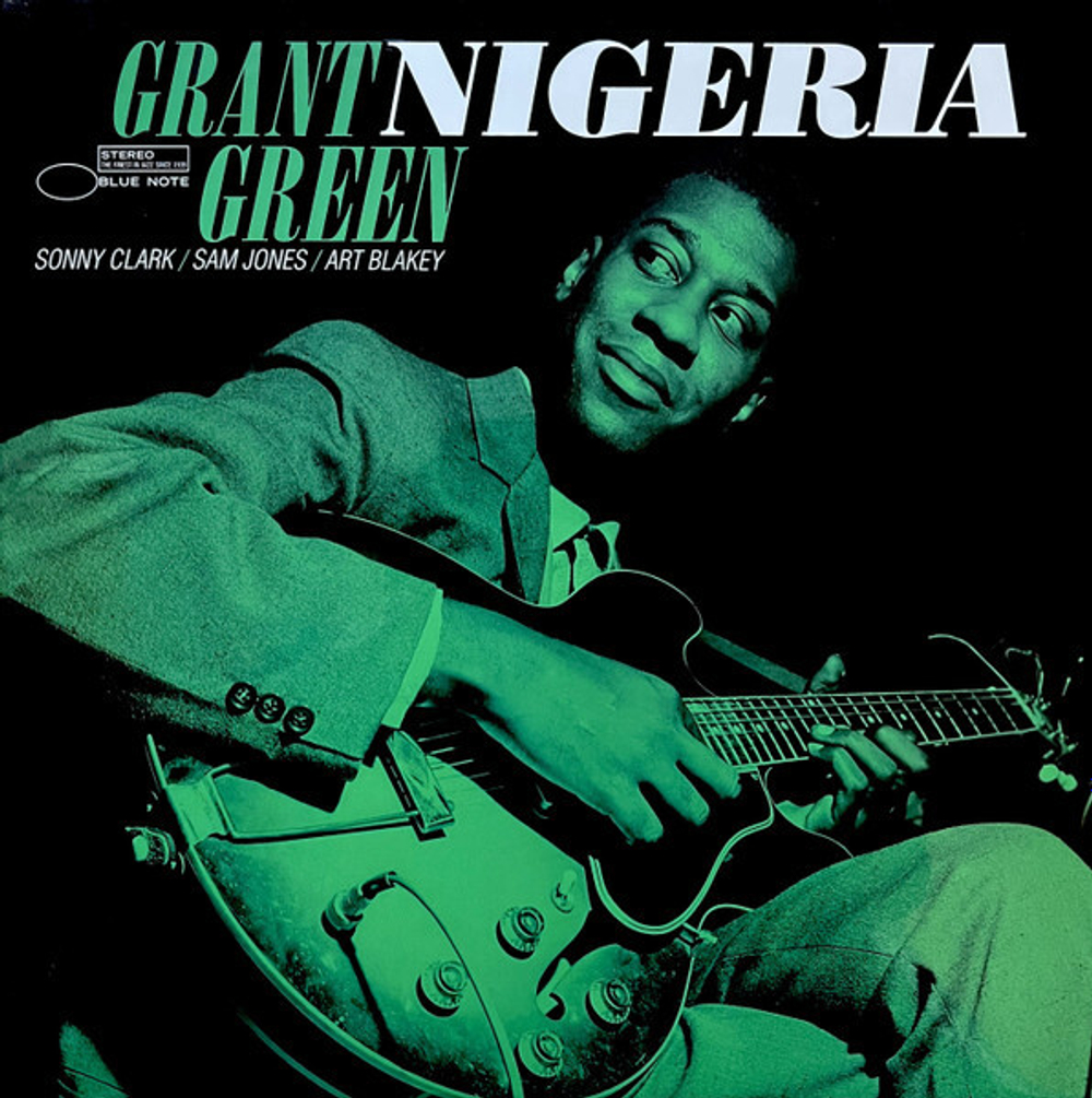 Grant Green - Nigeria - USA, Blue Note Tone Poet