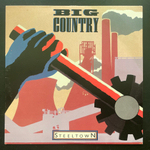 Big Country ‎– Steeltown (США 1984г.)