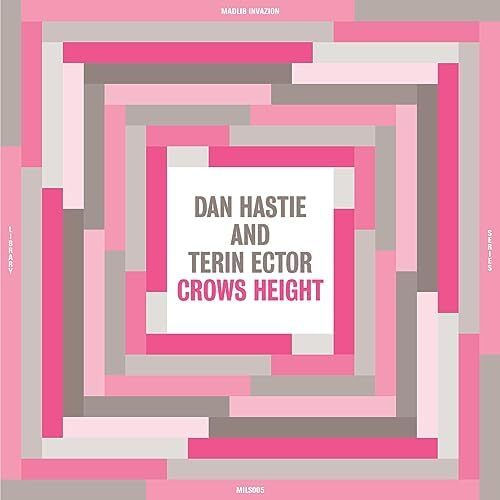 Dan Hastie & Terin Ector - Crows Height - ex- Orgone