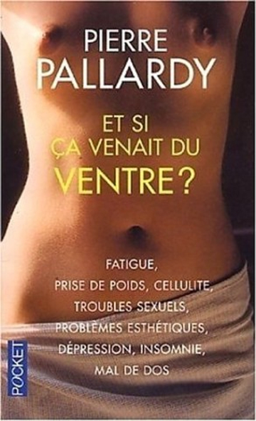 Et si ça venait du ventre ?