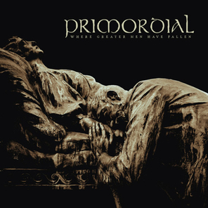 Primordial / Where Greater Men Have Fallen (RU)(CD)