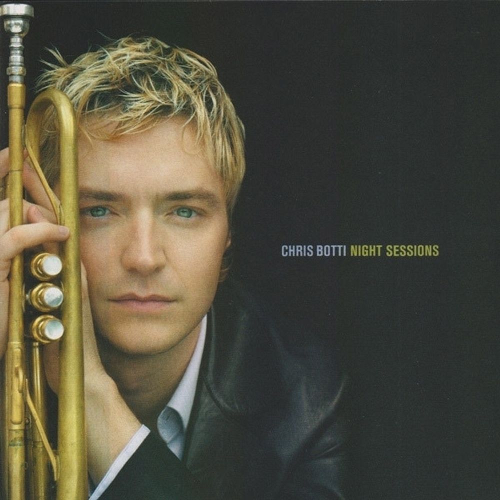 CHRIS BOTTI. Night Sessions (CD) Крис Ботти
