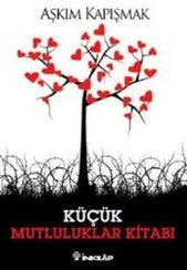 Küçük Mutluluklar Kitabı