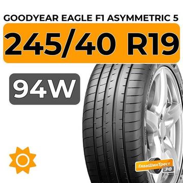 Goodyear Eagle F1 Asymmetric 5 245/40 R19 94W