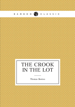 The crook in the lot | Thomas Boston
