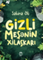 Gizli meşənin xilaskarı