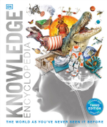 Knowledge Encyclopedia: The World as You've Never Seen it Before (DK Knowledge Encyclopedias) Hardcover