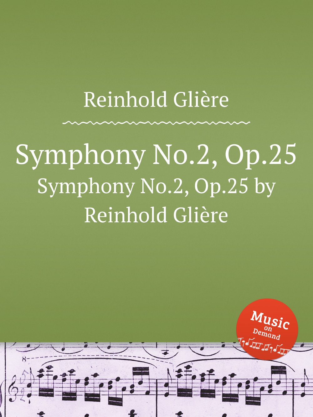Симфония No.2, Op.25. Symphony No.2, Op.25 by Reinhold Glière | Р. Глиэра