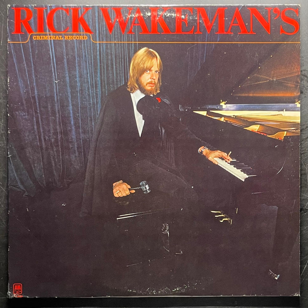 Rick Wakeman ‎– Rick Wakeman's Criminal Record (США 1977г.)