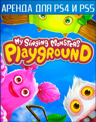 My Singing Monsters Playground PS4 | PS5
