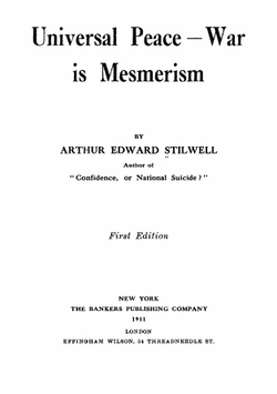 Universal peace-war is mesmerism | Arthur Edward Stilwell