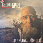 Radio Чача ‎– Live Slow. Die Old. (Россия 2020г.)